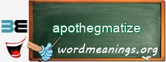 WordMeaning blackboard for apothegmatize
